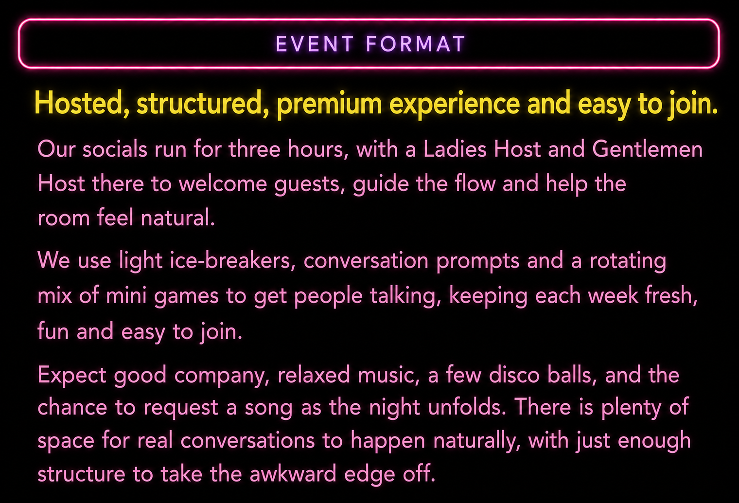Event format overview: hosted, structured, premium experience and easy to join